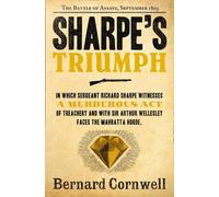 Sharpe's Triumph: The Battle of Assaye, September 1803 (The Sharpe Series, Book 2) by Bernard Cornwell (2011-09-15)