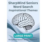 SharpMind Seniors: Large-Print Word Search - Inspirational Themes Edition
