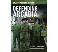 Sharpshooters at War: Defending Arcadia