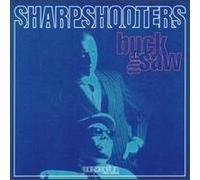 Sharpshooters - Buck the Saw