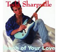 Sharpville Todd - Touch of Your Love