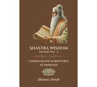Shastra Wisdom - Consecrated Scriptures: English, Volume 2