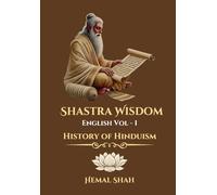 Shastra Wisdom - History of Hinduism