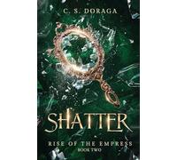 Shatter: 2 (Rise of the Empress)