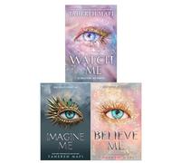 Shatter Me and Shatter Me: The New Republic 3 Books Collection Set by Tahereh Mafi (Imagine Me, Believe Me, Watch Me)