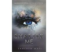 Shatter Me The First Book In The Bestselling Fantasy Romance Series And 2021 Ti