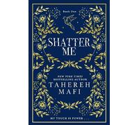Shatter Me: (Shatter Me Special Collectors edition)