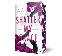 Shatter My Grace: Sundige Verfuhrung (Dark Romance) by Dawn, Dawn, New.