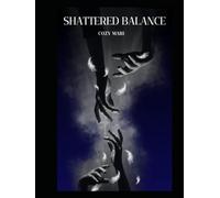 Shattered Balance: Raw Edition (The Balance)