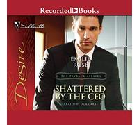 Shattered by the CEO (The Payback Affairs Series)