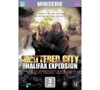 SHATTERED CITY - The Halifax Explosion (2003) [import]