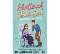 Shattered Clock End: Time Travel Romance