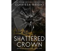 Shattered Crown (Bound by Bloodlines)