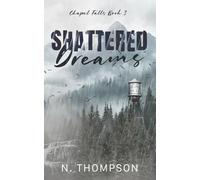 Shattered Dreams (Chapel Falls)