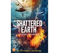 Shattered Earth aka Cloudy Mountain [DVD]