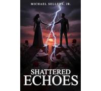 Shattered Echoes