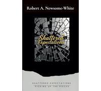 Shattered Expectations: Picking up the Pieces: 2 (The Timeless Connections)