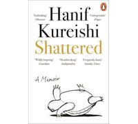 Shattered: From the author of The Buddha of Suburbia