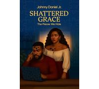 Shattered Grace: The Pieces we Hide
