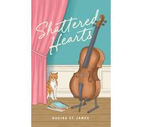 Shattered Hearts: (A Standalone Enemies To Lovers Romance)