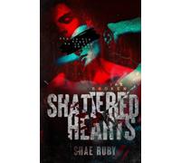 Shattered Hearts (The Broken)