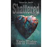 Shattered Hope: 1
