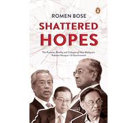 Shattered Hopes: The Promise, Reality, and Collapse of New Malaysia's Pakatan Harpan 1/O Government