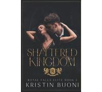 Shattered Kingdom: A Dark High School Bully Romance (Royal Falls Elite Book 2)