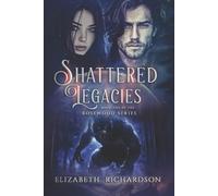 Shattered Legacies: Formerly known as A New Dawn (Rosewood Series)