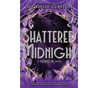 Shattered Midnight (The Mirror, Book 2)