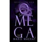 Shattered Omega: Part One: A Dark Why Choose Omegaverse (PoisonVerse Noir)