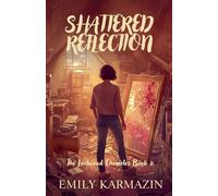 Shattered Reflection (The Lockwood Chronicles)