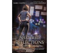 Shattered Reflections: 5 (The Excommunicated Witch Savant)