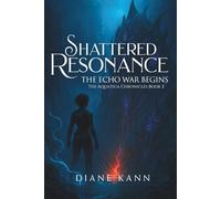 Shattered Resonance: 2 (The Aquatica Chronicles)