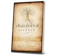 Shattered Silence: The Untold Story of a Serial Killer's Daughter