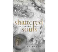 Shattered Souls: 3 (Halston U)