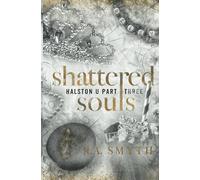 Shattered Souls: Halston U part 3