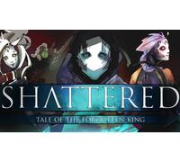 Shattered - Tale of the Forgotten King