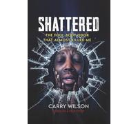 Shattered: The Foul Body Odor that Almost Killed Me