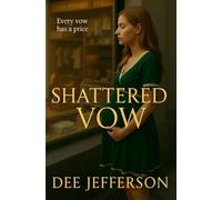 Shattered Vow: A modern retelling of David and Bathsheba: 2 (The modern Housewives of the Bible.)
