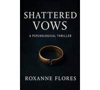 Shattered Vows: 1 (The Vows Series)