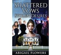 Shattered Vows: Stolen Desires