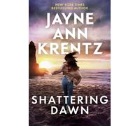 Shattering Dawn : A page-turning romantic suspense novel from the bestselling author
