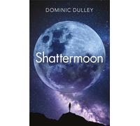 Shattermoon: the first in the action-packed space opera series The Long Game