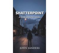ShatterPoint (Dead Ground Series)