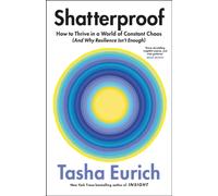 Shatterproof : How to Find Confidence, Choice, and Connection
