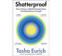 Shatterproof : How to Find Confidence, Choice, and Connection