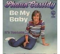 Shaun Cassidy - Be my baby (1977) / Vinyl single [Vinyl-Single 7'']