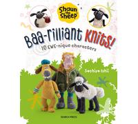 SHAUN THE SHEEP® - BAA-RILLIANT KNITS OFFICIAL KNITTING PATTERN BOOK