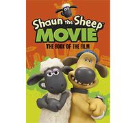 Shaun the Sheep Movie - The Book of the Film (Shaun the Sheep Movie Tie-ins)